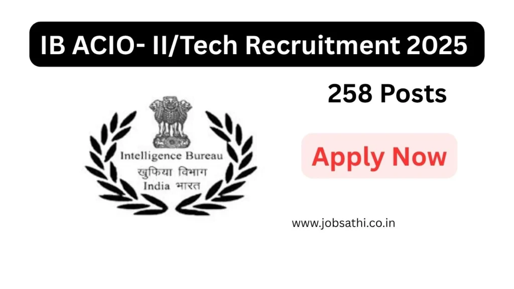 IB ACIO- II/Tech Recruitment 2025