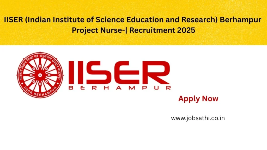 IISER (Indian Institute of Science Education and Research) Berhampur Recruitment 2025